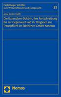 Die Rozenblum-Doktrin, Ihre Fortschreibung Bis Zur Gegenwart Und Ihr Vergleich Zur Treuepflicht Im Faktischen Gmbh-Konzern: (92 Heidelberger Schriften Zum Wirtschaftsrecht Und Europarecht)