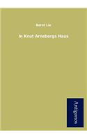 In Knut Arnebergs Haus