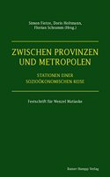 Zwischen Provinzen Und Metropolen