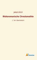 Rhatoromanische Chrestomathie: 1. Teil: Oberlandisch