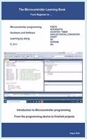 The Microcontroller Learning Book