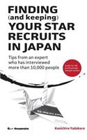 FINDING (and keeping) YOUR STAR RECRUITS IN JAPAN