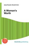 A Woman's Worth: (English)
