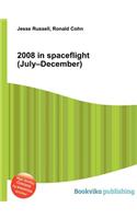 2008 in Spaceflight (July-December): (English)