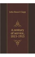 A Century of Service, 1815-1915