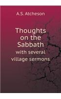 Thoughts on the Sabbath with several village sermons: (English)