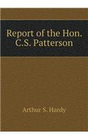 Report of the Hon. C.S. Patterson