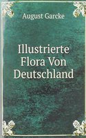 Illustrierte Flora Von Deutschland