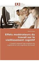 Effets Moderateurs Du Travail Sur Le Vieillissement Cognitif: (French)