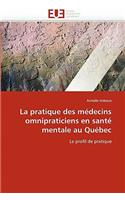 La Pratique Des M�decins Omnipraticiens En Sant� Mentale Au Qu�bec: (Omn.Univ.Europ.)