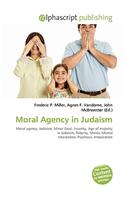 Moral Agency in Judaism: (English)