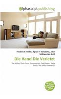 Die Hand Die Verletzt