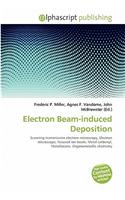 Electron Beam-Induced Deposition: (English)