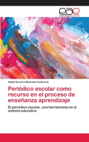 Periódico escolar como recurso en el proceso de enseñanza aprendizaje