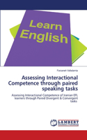 Assessing Interactional Competence through paired speaking tasks