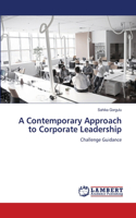 Contemporary Approach to Corporate Leadership