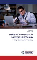 Utility of Computers in Forensic Odontology