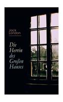 Die Herrin des Großen Hauses