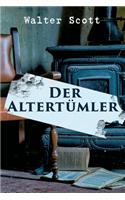 Der Altertümler: Gotik-Roman