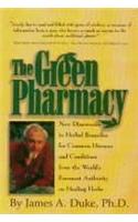 The Green Pharmacy: New Discoveries in Herbal Remedies for Common Diseases