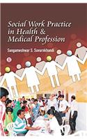 Social Work Practice in Health & Medical Profession