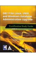 DB2 9 for Linux, UNIX, and Windows Database Administration Upgrade