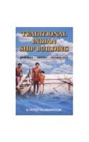 Traditional Indian Ship Building : Memories • History • Technology