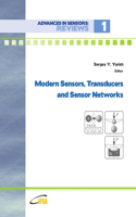 Modern Sensors, Transducers and Sensor Networks