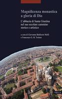 Magnificenza Monastica a Gloria Di Dio