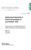 Optimizing Productivity of Food Crop Genotypes in Low Nutrient Soils: IAEA Tecdoc Series No. 1721