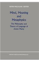 Mind, Meaning and Metaphysics