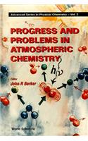 Progress and Problems in Atmospheric Chemistry