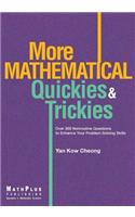 More Mathematical Quickies & Trickies