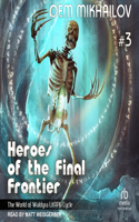 Heroes of the Final Frontier 3