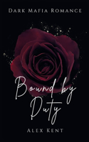 Bound by Duty