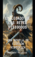 Legado de los Reyes Visigodos