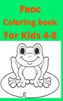 Frog Coloring book For Kids 4-8
