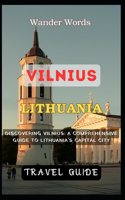 Vilnius Travel Guide 2023