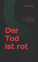 Tod ist rot