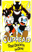 Cuphead DONT DEAL WITH THE DEVIML