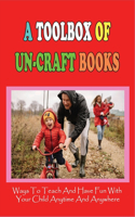 Toolbox Of Un-Craft Books