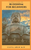Strict Guide on Buddhism for Beginners