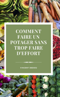 Comment faire un potager sans trop d'effort