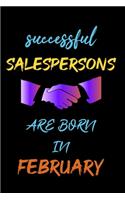 successful salespersons are born in February - journal notebook birthday gift for salesperson - father's day gift