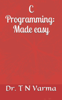 C Programming: Made easy