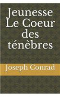 Jeunesse Le Coeur des ténèbres