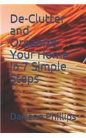 De-Clutter and Organize Your Home in 7 Simple Steps
