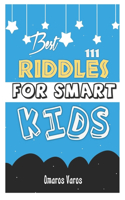 Best 111 Riddles For Smart Kids