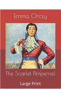 The Scarlet Pimpernel: Large Print