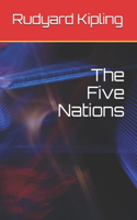 The Five Nations: (1 Volume)